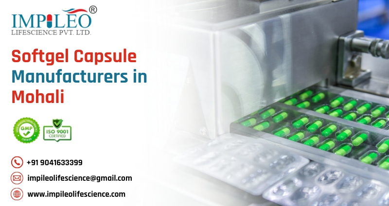 Softgel Capsule Manufacturers in Mohali
