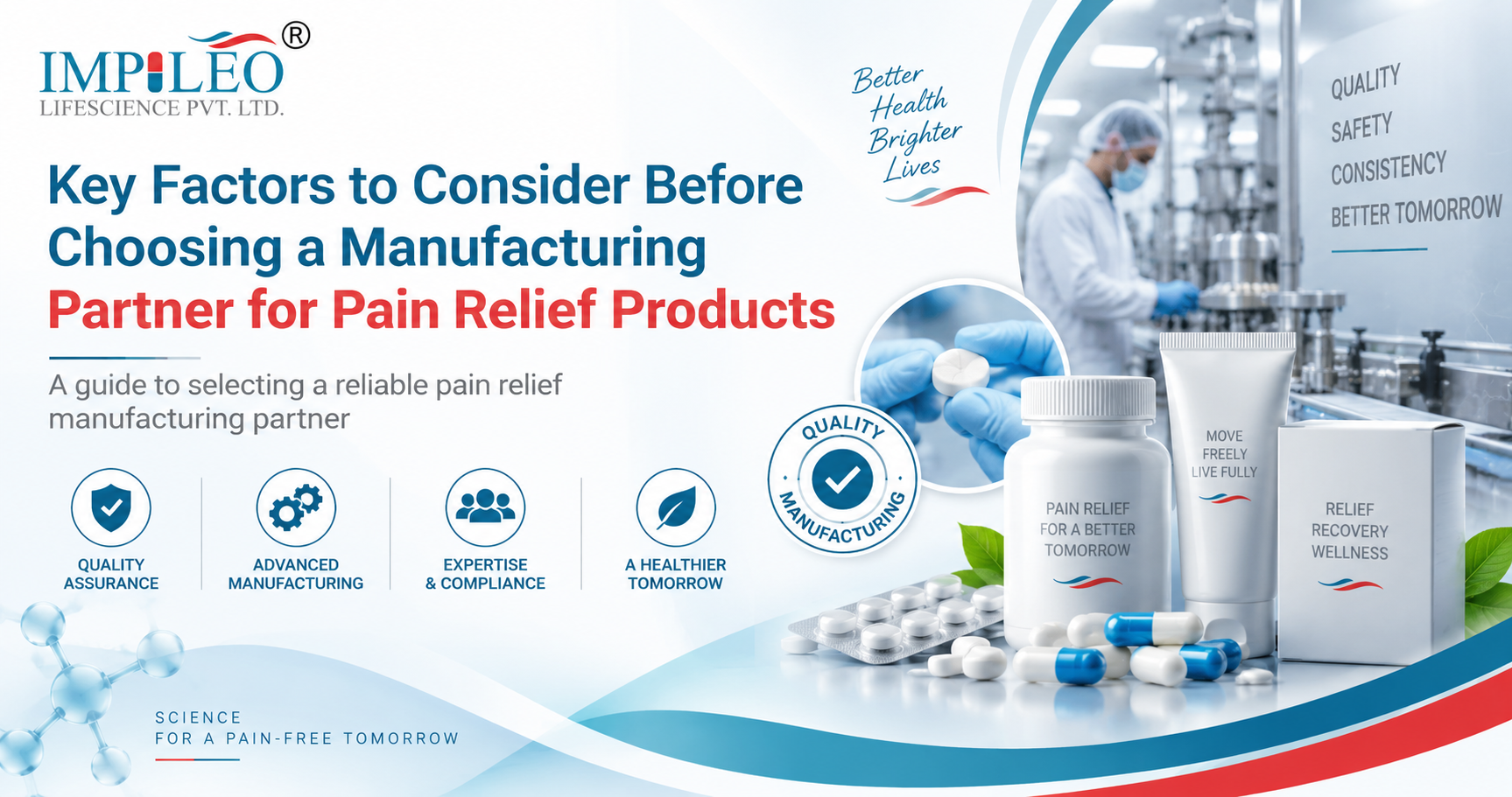 Key Factors to Consider Before Choosing a Manufacturing Partner for Pain Relief Products